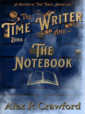 cover image of The Time Writer and the Notebook